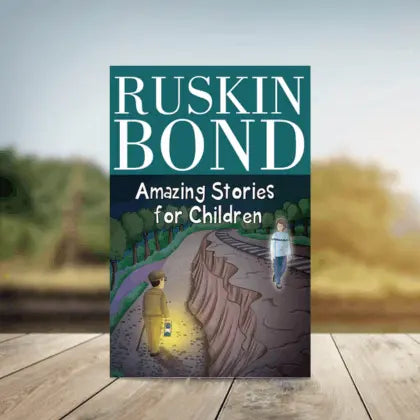 Amazing Stories for Children | Ruskin Bond