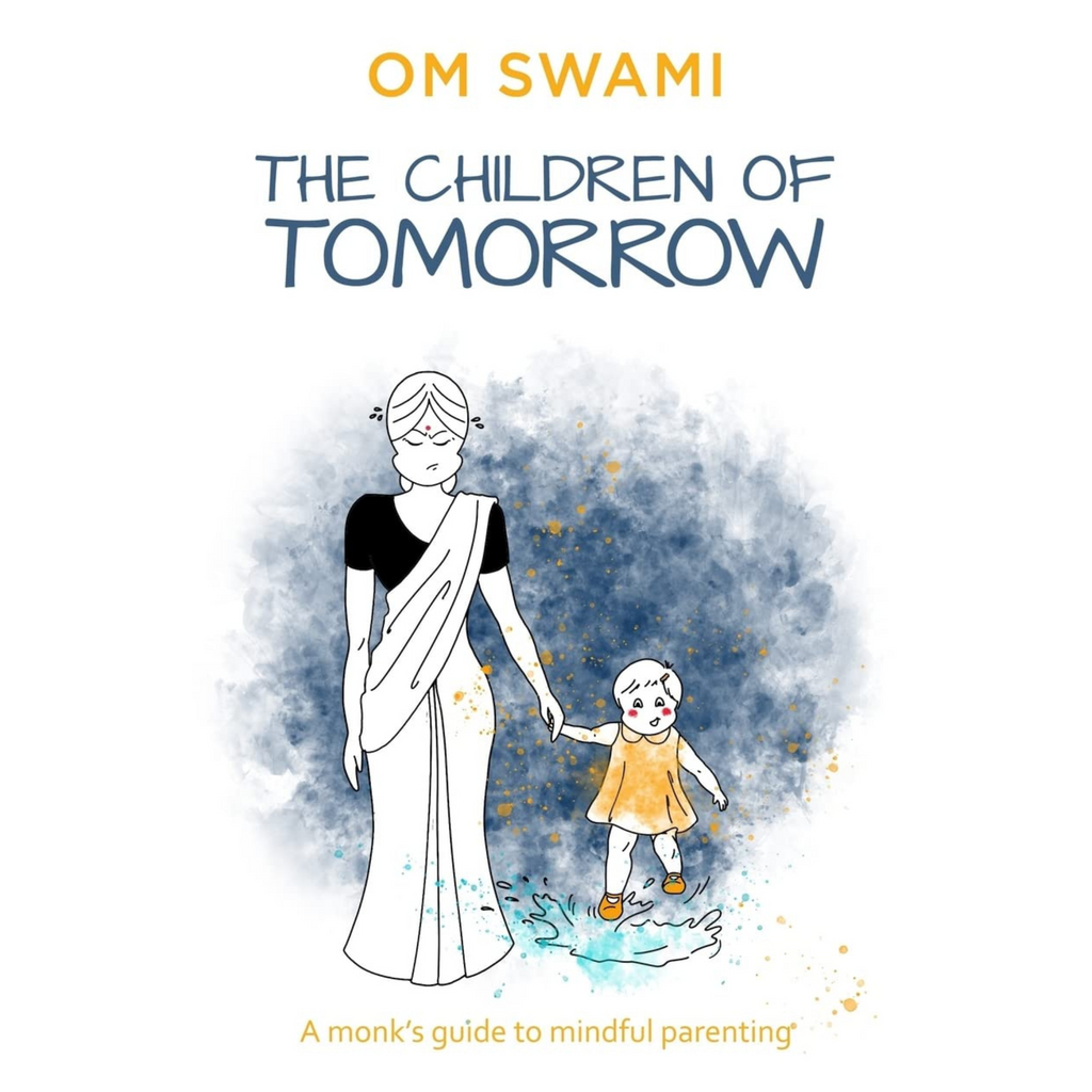 The Children of Tomorrow: A Monk's Guide to Mindful