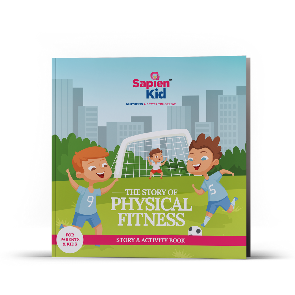 The Story of Physical Fitness - Sapien Fable - SapienKid™