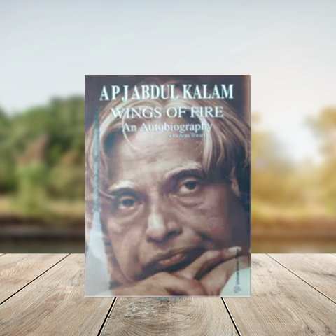 Wings of Fire by Dr. APJ Abdul Kalam – An Autobiography