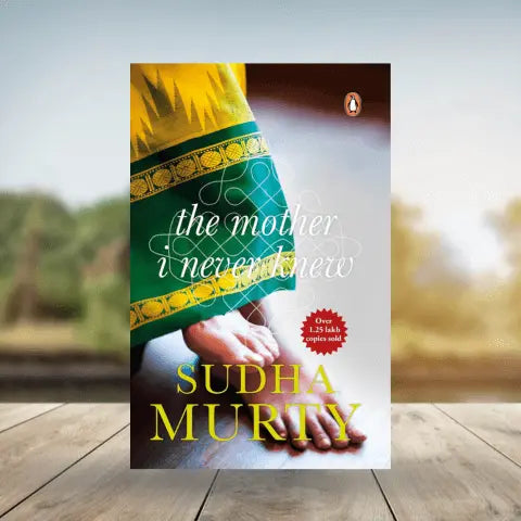 Mother I Never Knew: Two Novellas by Sudha Murty